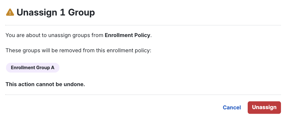 Unassign Enrollment Policy